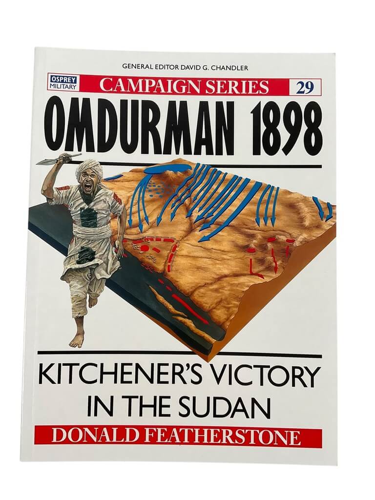 Egyptian Omdurman 1898 Kitchener's Victory in the Sudan Osprey Campaign No 29 New Softcover Reference Book Egyptian Omdurman 1898 Kitchener's Victory in the Sudan Osprey Campaign No 29 New Softcover Reference Book