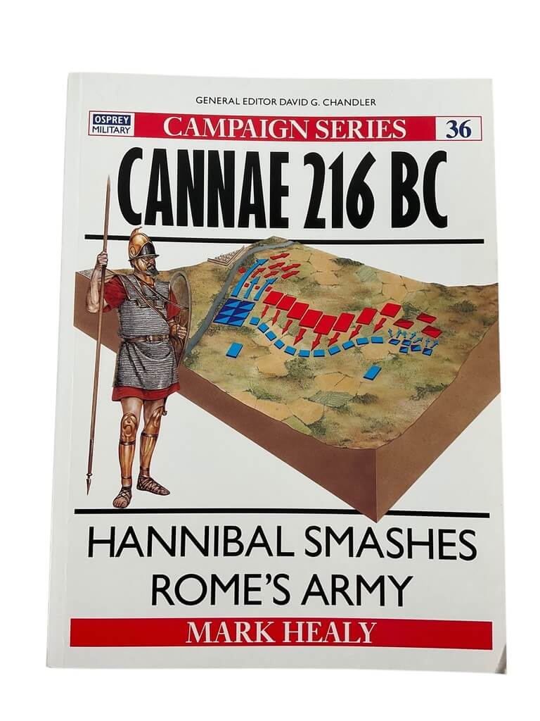 Roman Cannae 216 BC Hannibal Smashes Rome's Army Osprey Campaign No 36 New Softcover Reference Book Roman Cannae 216 BC Hannibal Smashes Rome's Army Osprey Campaign No 36 New Softcover Reference Book