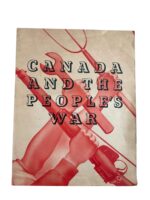 WW2 Canadian Canada and the People's War Used Softcover Reference Magazine