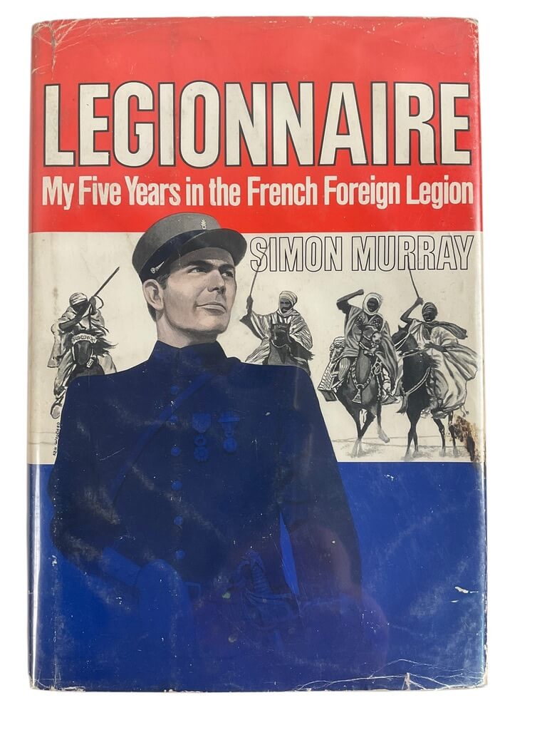 French Legionnaire My Five Years in the French Foreign Legion Used Hardcover Reference Book French Legionnaire My Five Years in the French Foreign Legion Used Hardcover Reference Book