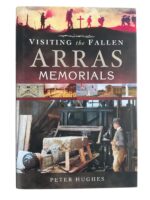 WW1 British BEF Visiting the Fallen Arras Memorials New Hardcover Reference Book