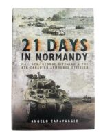 WW2 Canadian 21 Days in Normandy 4th Canadian Armoured Division Used Hardcover Reference Book
