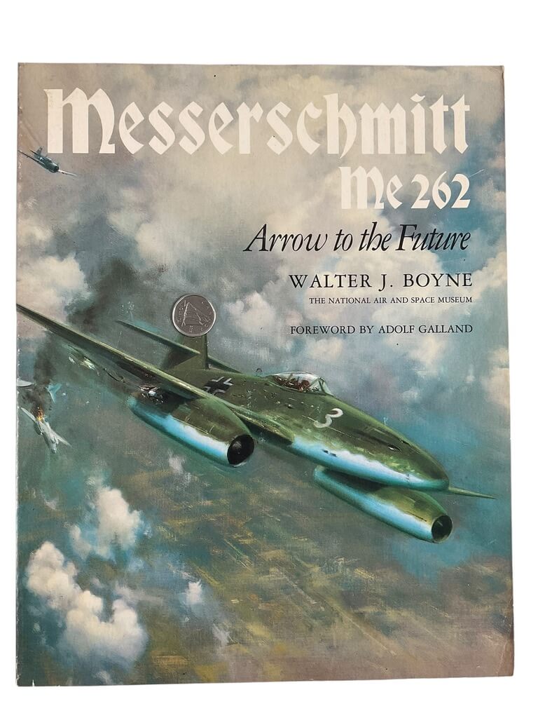 WW2 German Luftwaffe Messerschmitt Me 262 Arrow to the Future Used Softcover Reference Book WW2 German Luftwaffe Messerschmitt Me 262 Arrow to the Future Used Softcover Reference Book