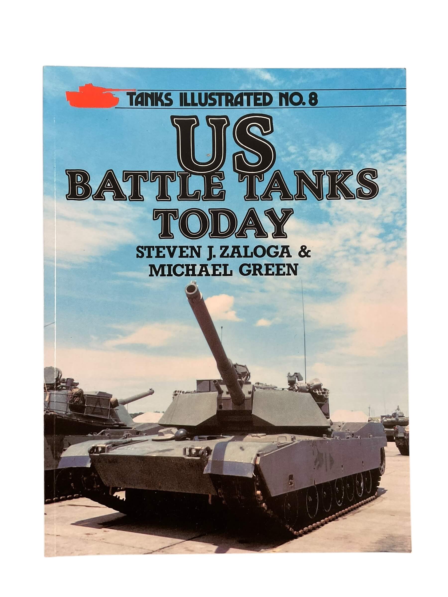US Battle Tanks Today Tanks Illustrated No 8 Used Softcover Reference Book US Battle Tanks Today Tanks Illustrated No 8 Used Softcover Reference Book