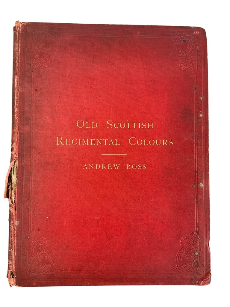 Old Scottish Regimental Colours Used Hardcover Reference Book Old Scottish Regimental Colours Used Hardcover Reference Book