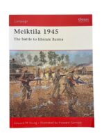 WW2 British Meiktila 1945 Osprey Campaign No 136 New Softcover Reference Book