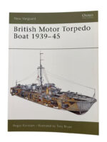 WW2 British Motor Torpedo Boat 1939 to 45 Osprey New Vanguard No 74 New Softcover Reference Book