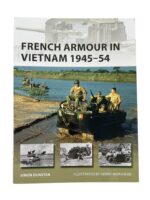 French Armour in Vietnam 1945 to 54 Osprey New Vanguard No 267 New Softcover Reference Book French Armour in Vietnam 1945 to 54 Osprey New Vanguard No 267 New Softcover Reference Book