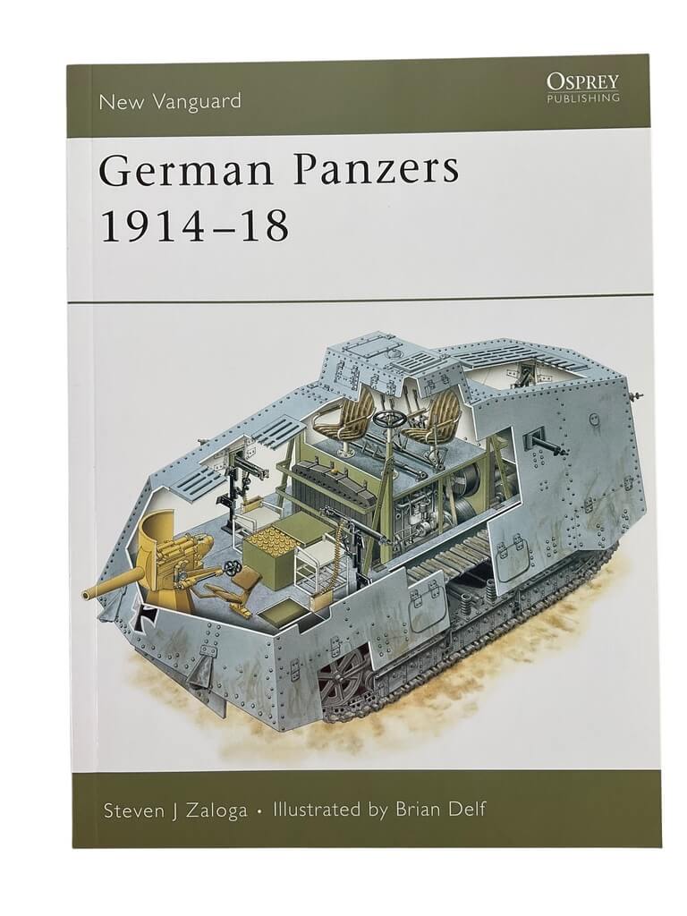 WW1 Imperial German Panzers 1914 to 18 Osprey New Vanguard No 127 New Softcover Reference Book WW1 Imperial German Panzers 1914 to 18 Osprey New Vanguard No 127 New Softcover Reference Book