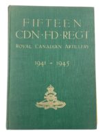 WW2 Royal Canadian Artillery Fifteen Canadian Field Regiment 1941 to 1945 Used Hardcover Reference Book WW2 Royal Canadian Artillery Fifteen Canadian Field Regiment 1941 to 1945 Used Hardcover Reference Book
