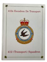 Canadian RCAF 412 Transport Squadron Used Hardcover Reference Book Canadian RCAF 412 Transport Squadron Used Hardcover Reference Book