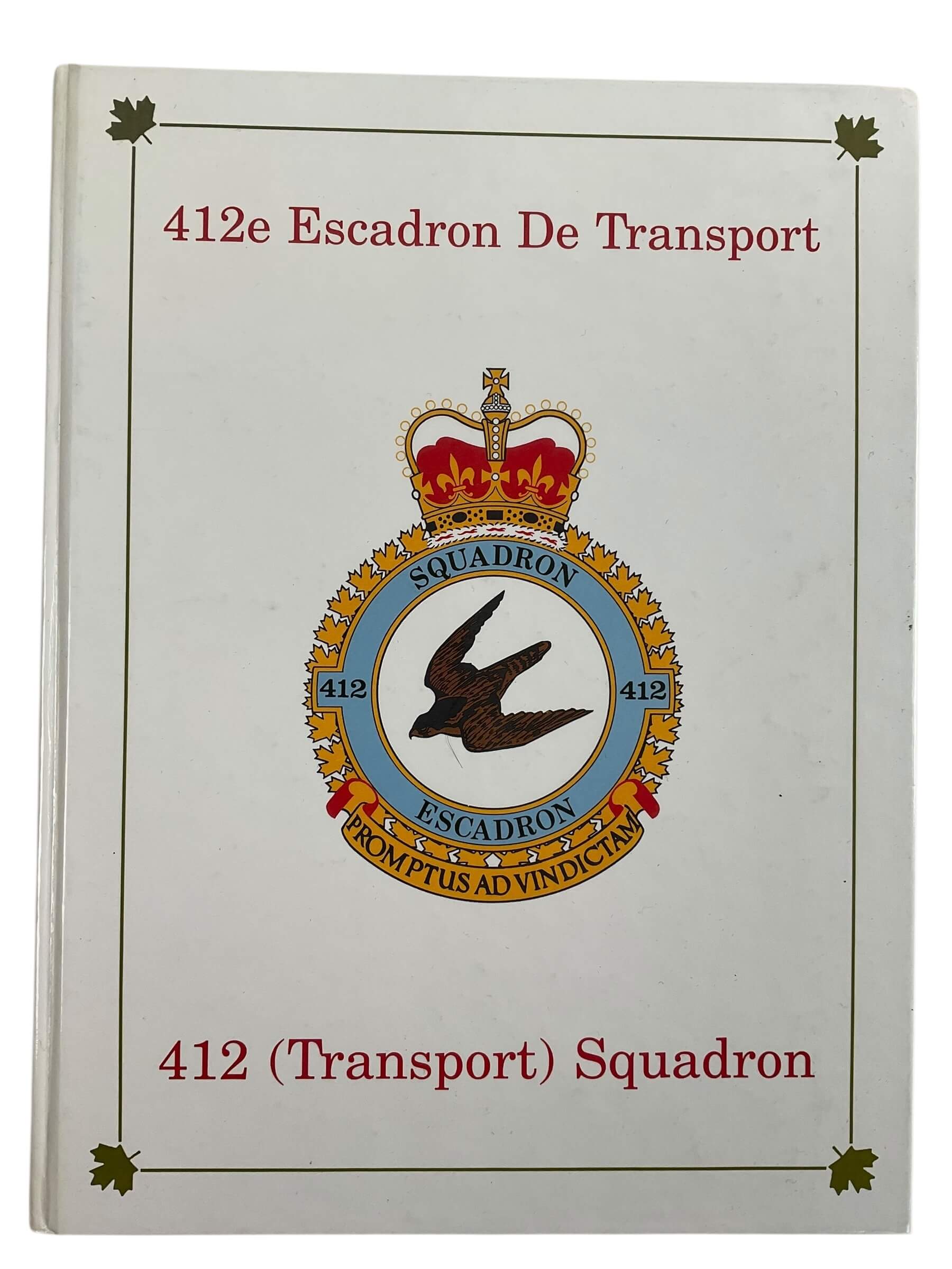 Canadian RCAF 412 Transport Squadron Used Hardcover Reference Book Canadian RCAF 412 Transport Squadron Used Hardcover Reference Book