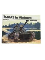 US M48A3 In Vietnam In Action Squadron Signal Issue 2046 Used Softcover Reference Book US M48A3 In Vietnam In Action Squadron Signal Issue 2046 Used Softcover Reference Book