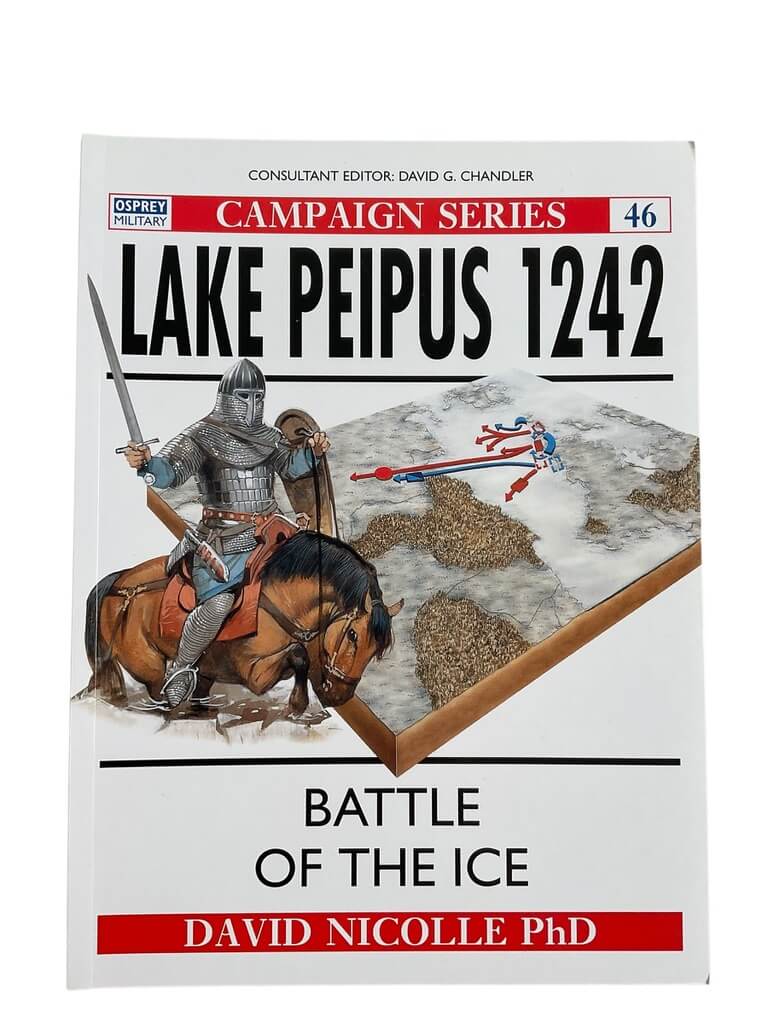 Russian Teutonic Knights Lake Peipus 1242 Osprey Campaign No 46 New Softcover Reference Book Russian Teutonic Knights Lake Peipus 1242 Osprey Campaign No 46 New Softcover Reference Book