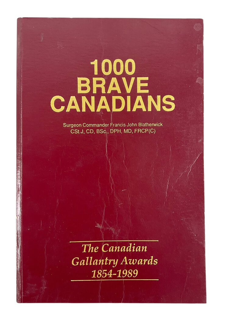 1000 Brave Canadians Gallantry Awards 1854 to 1989 Used Softcover Reference Book 1000 Brave Canadians Gallantry Awards 1854 to 1989 Used Softcover Reference Book
