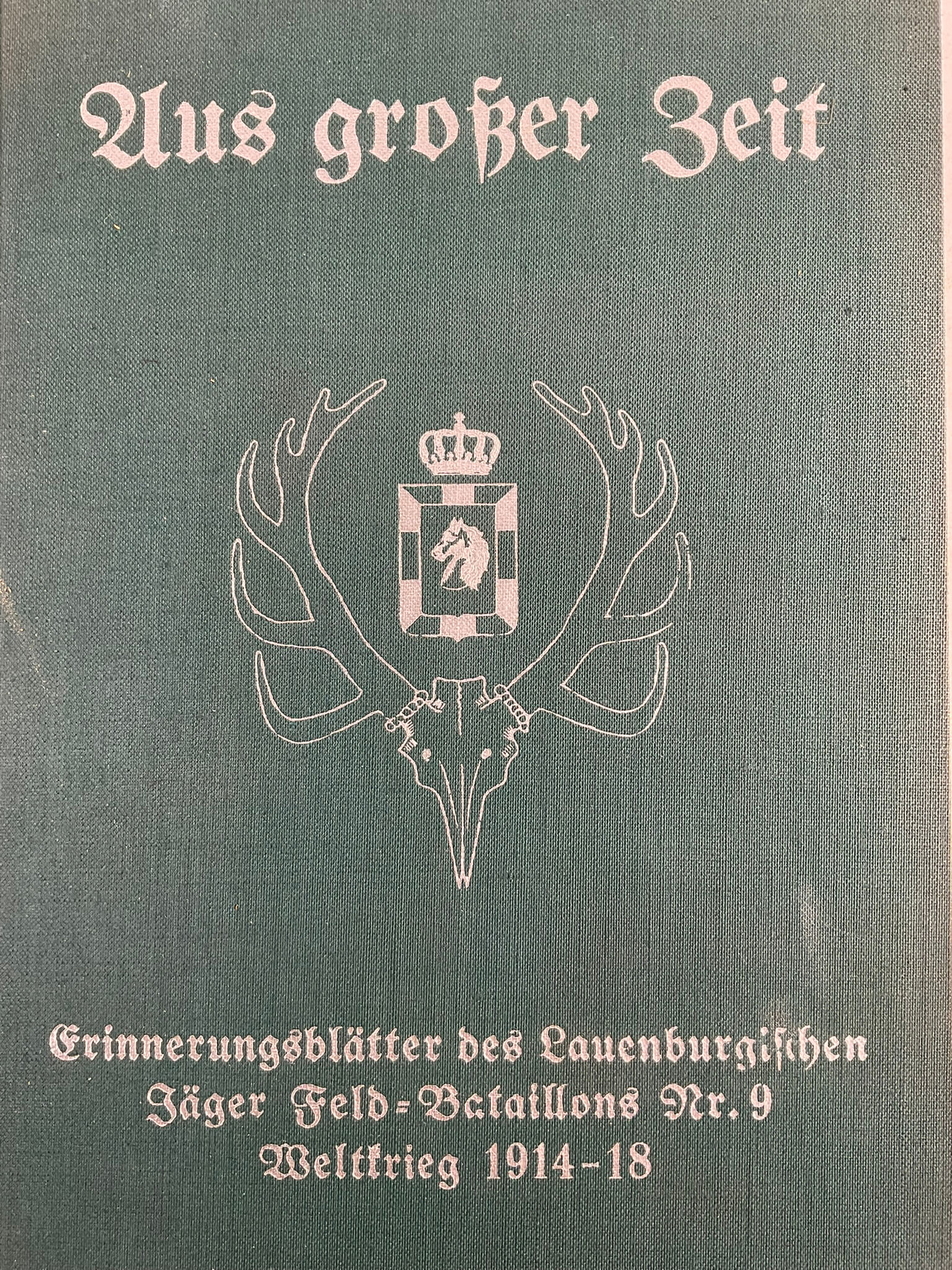 WW1 Imperial German Lauenburg Jager Field Battalion No 9 GERMAN TEXT Used Hardcover Reference Book WW1 Imperial German Lauenburg Jager Field Battalion No 9 GERMAN TEXT Used Hardcover Reference Book