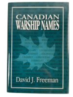 Canadian Warship Names Used Hardcover Reference Book Canadian Warship Names Used Hardcover Reference Book