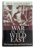 WW2 German War in the Wild East German Army and Soviet Partisans Used Hardcover Reference Book WW2 German War in the Wild East German Army and Soviet Partisans Used Hardcover Reference Book