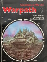 WW2 Canadians at War No 3 Warpath Used Softcover Reference Book WW2 Canadians at War No 3 Warpath Used Softcover Reference Book