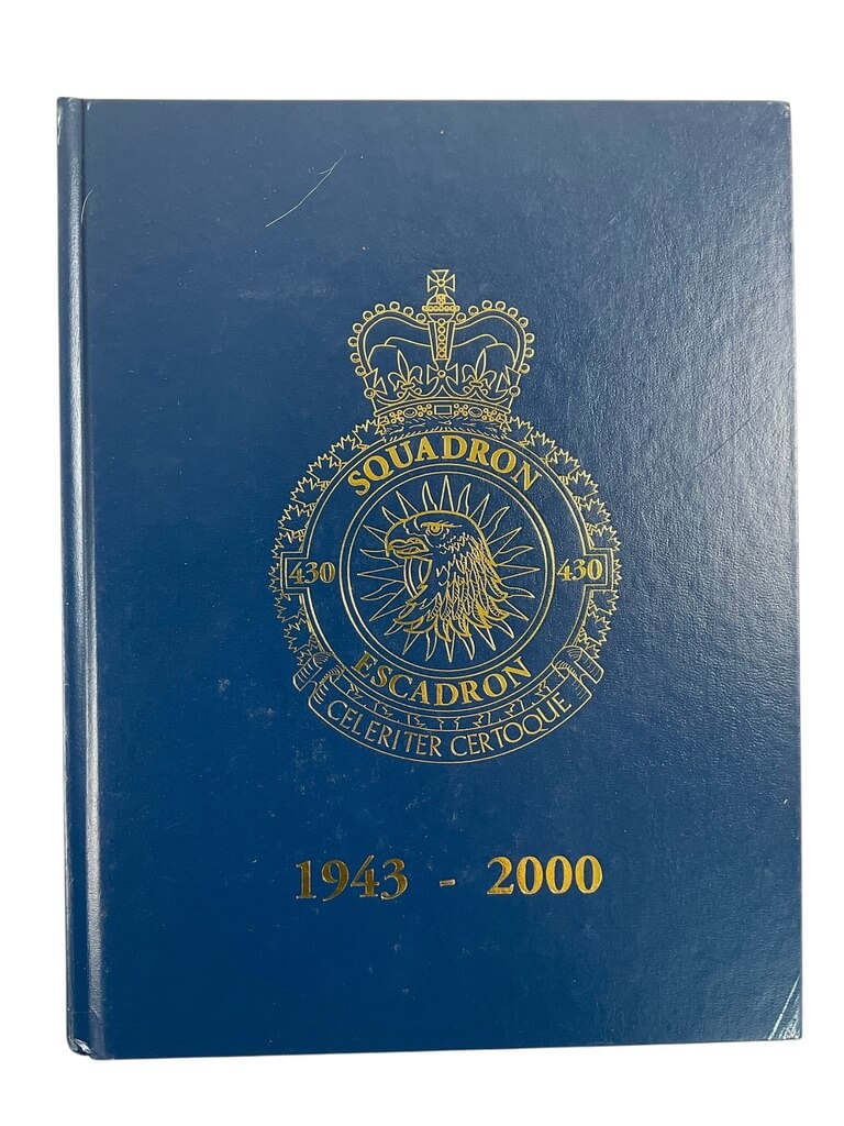 Canadian Forces RCAF 430 Squadron 1943 to 2000 Used Hardcover Reference Book Canadian Forces RCAF 430 Squadron 1943 to 2000 Used Hardcover Reference Book