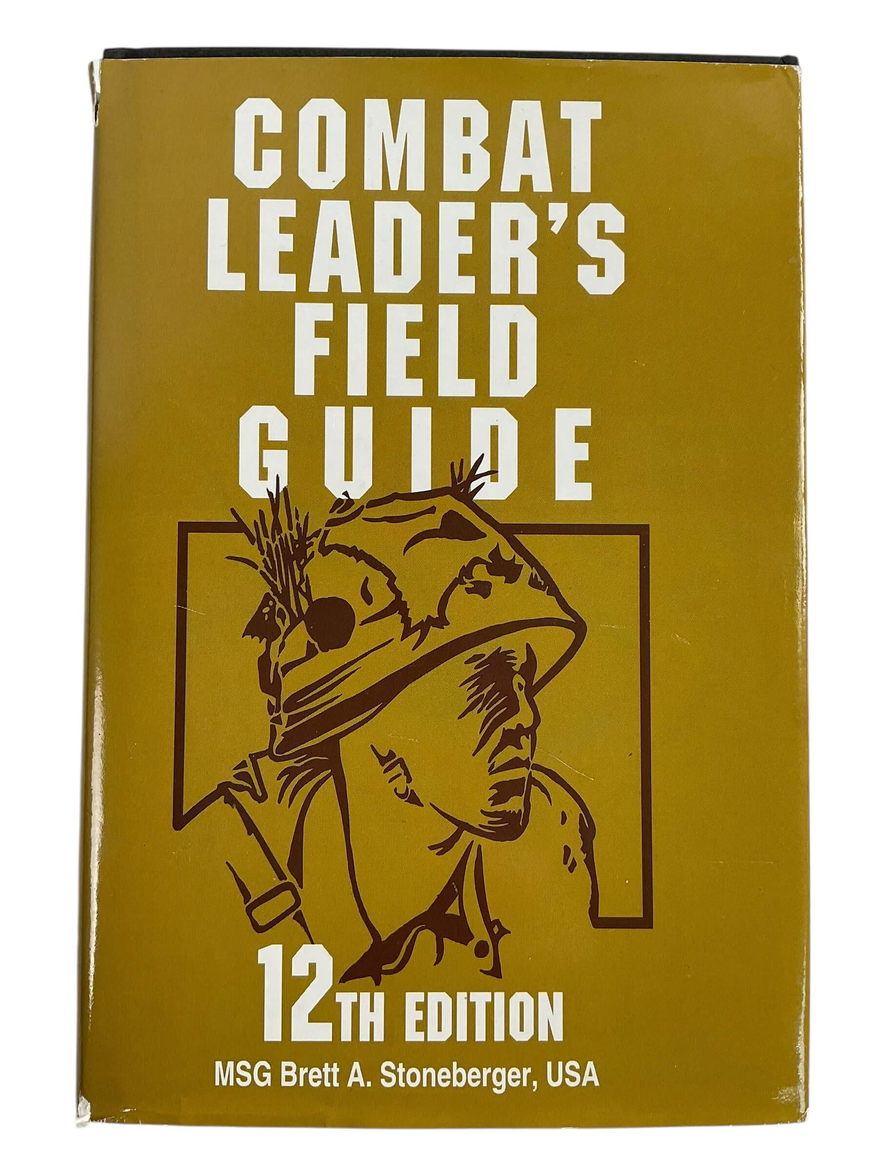 US Army Combat Leader's Field Guide 12th Edition Used Hardcover Reference Book US Army Combat Leader's Field Guide 12th Edition Used Hardcover Reference Book