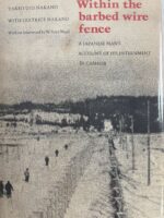 WW2 Canadian Japanese POW Within the Barbed Wire Fence Used Hardcover Reference Book WW2 Canadian Japanese POW Within the Barbed Wire Fence Used Hardcover Reference Book