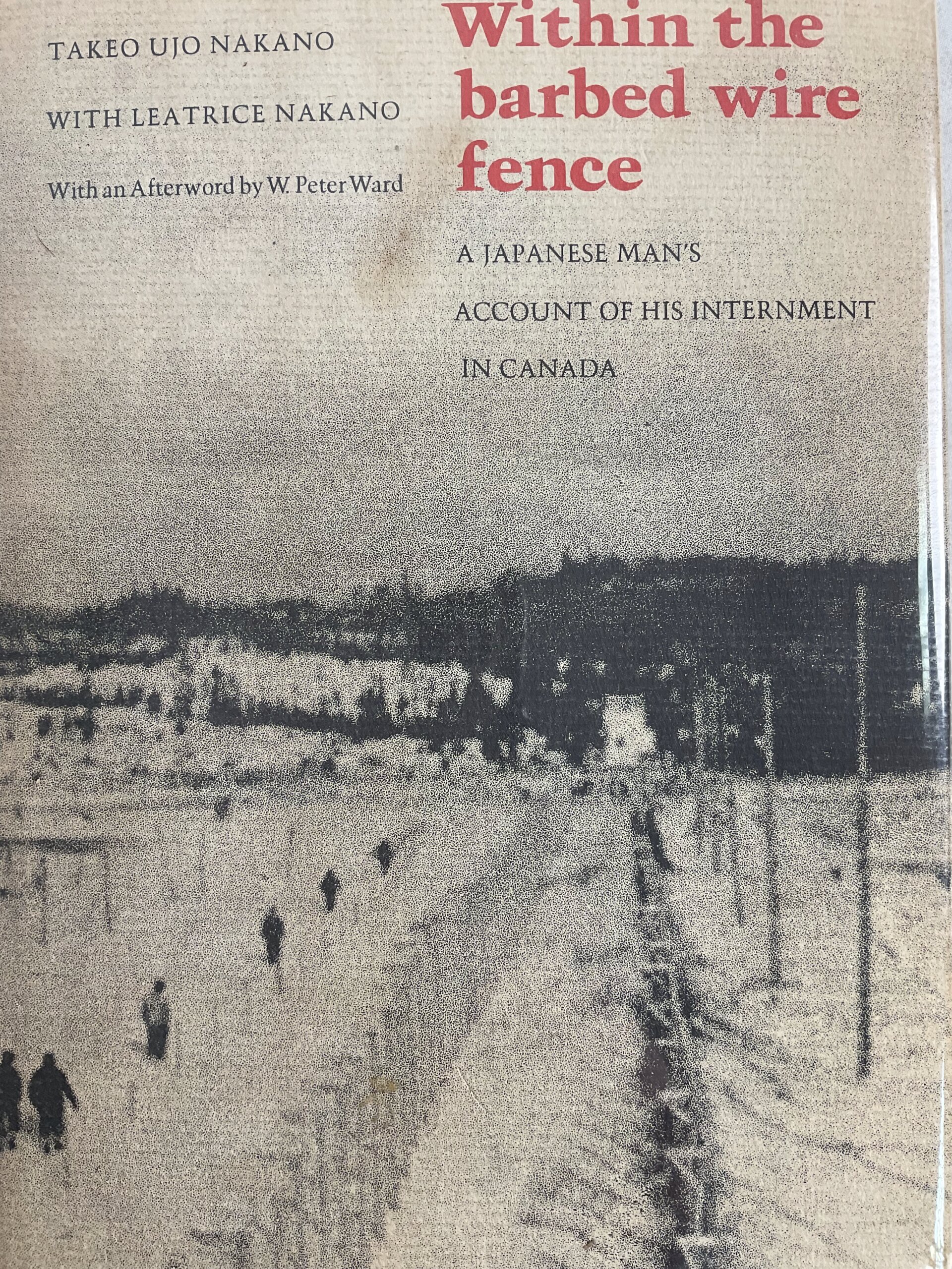 WW2 Canadian Japanese POW Within the Barbed Wire Fence Used Hardcover Reference Book WW2 Canadian Japanese POW Within the Barbed Wire Fence Used Hardcover Reference Book