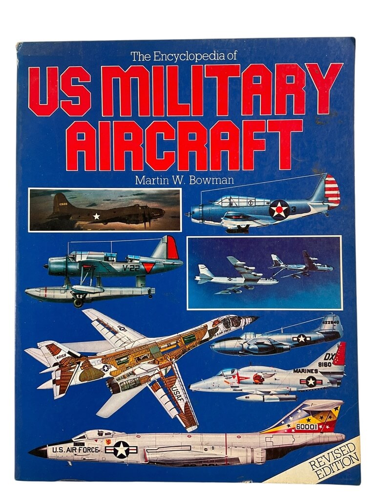 US The Encyclopedia of US Military Aircraft Used Softcover Reference Book US The Encyclopedia of US Military Aircraft Used Softcover Reference Book