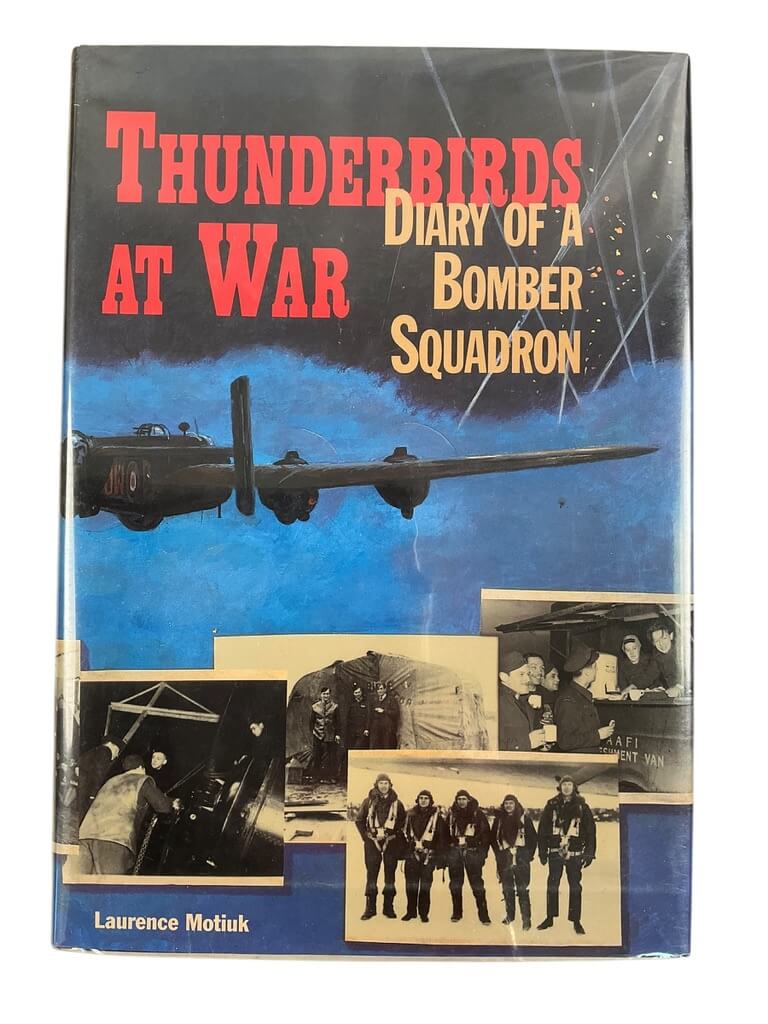 WW2 Canadian RCAF 426 Squadron Thunderbirds at War Diary of a Bomber Squadron Used Hardover Reference Book WW2 Canadian RCAF 426 Squadron Thunderbirds at War Diary of a Bomber Squadron Used Hardover Reference Book