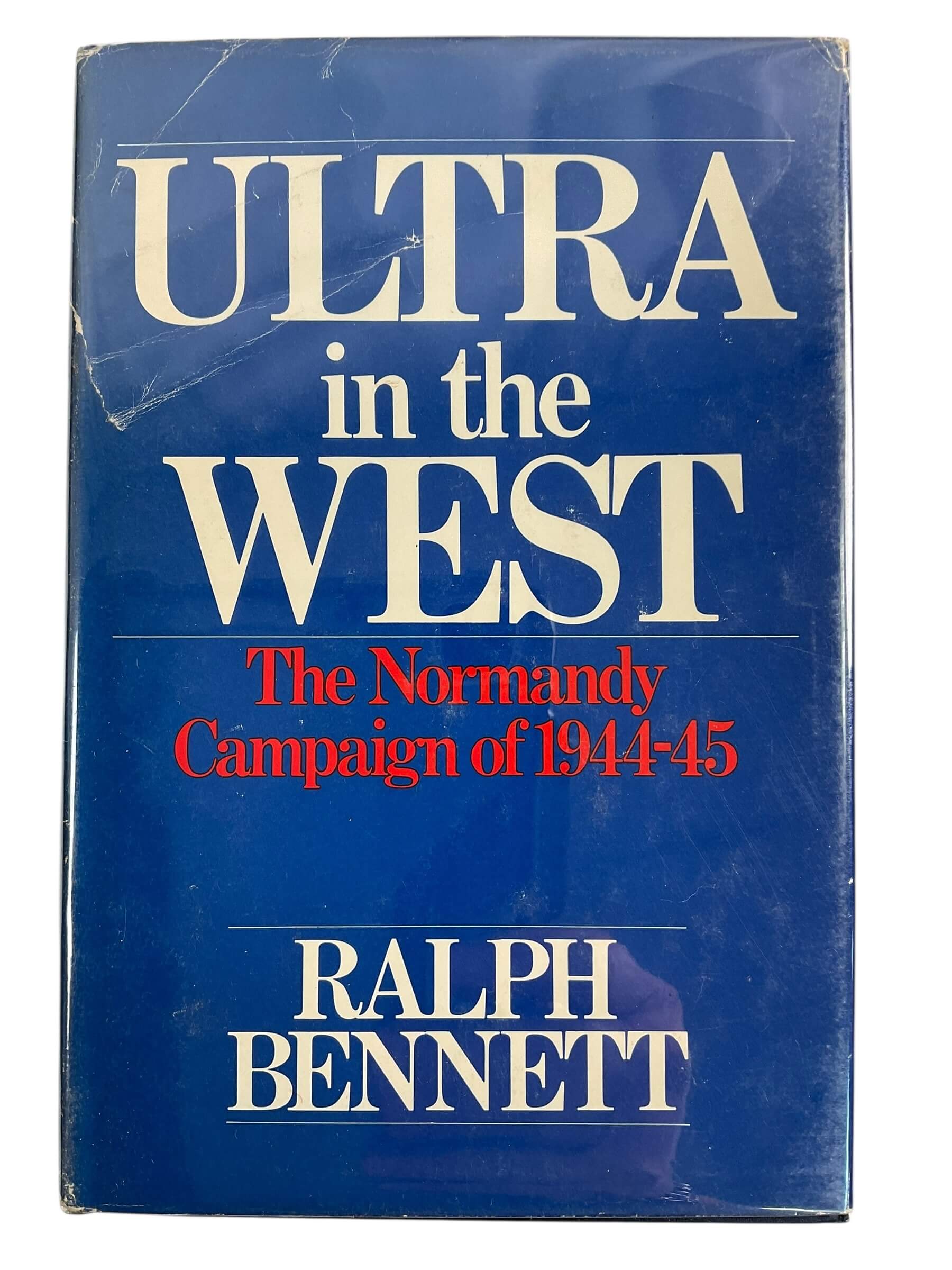 WW2 British Normandy Campaign Ultra in the West Used Hardcover Reference Book WW2 British Normandy Campaign Ultra in the West Used Hardcover Reference Book