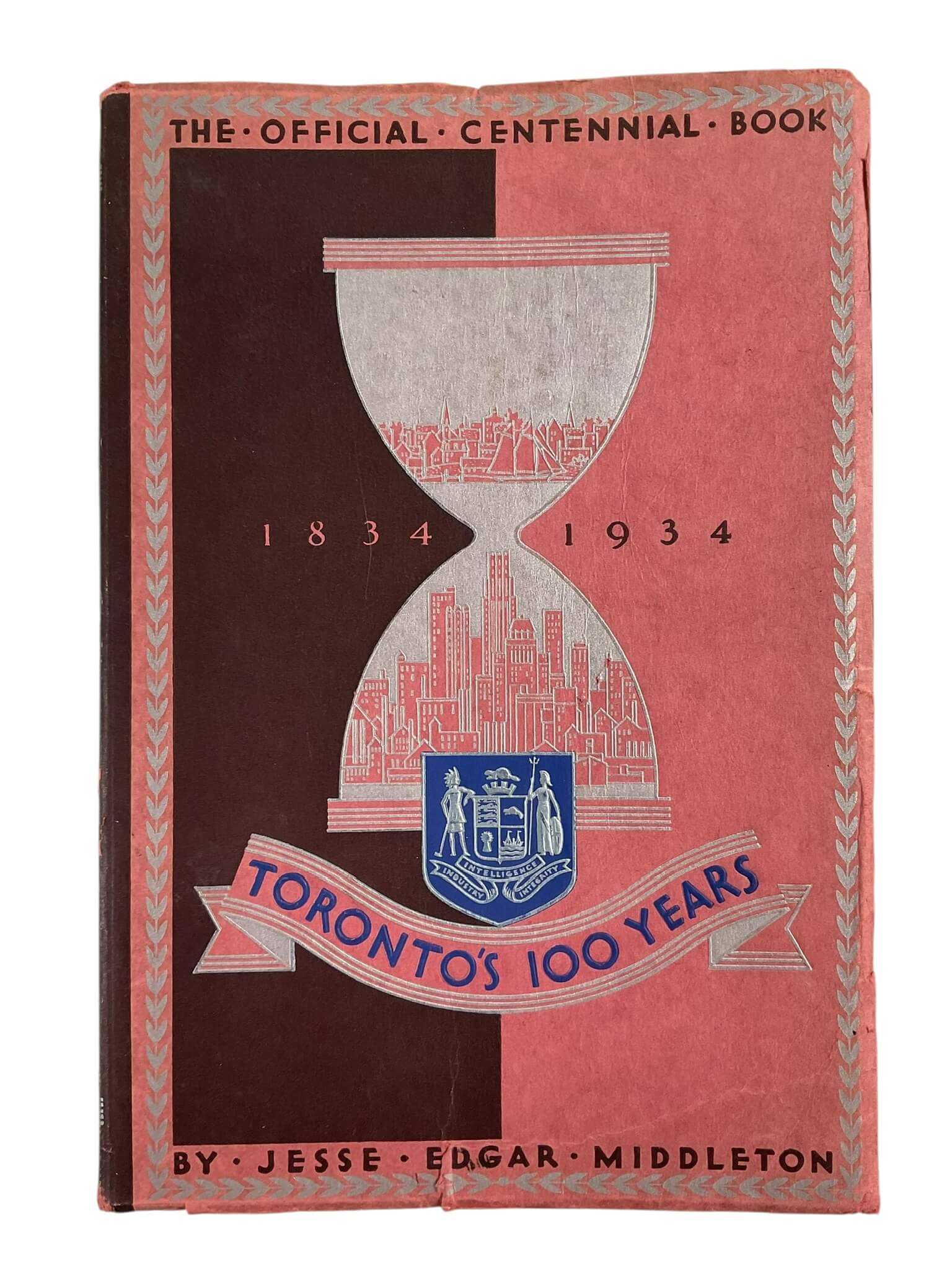 Canadian Toronto's 100 Years 1834 to 1934 Used Softcover Reference Book Canadian Toronto's 100 Years 1834 to 1934 Used Softcover Reference Book