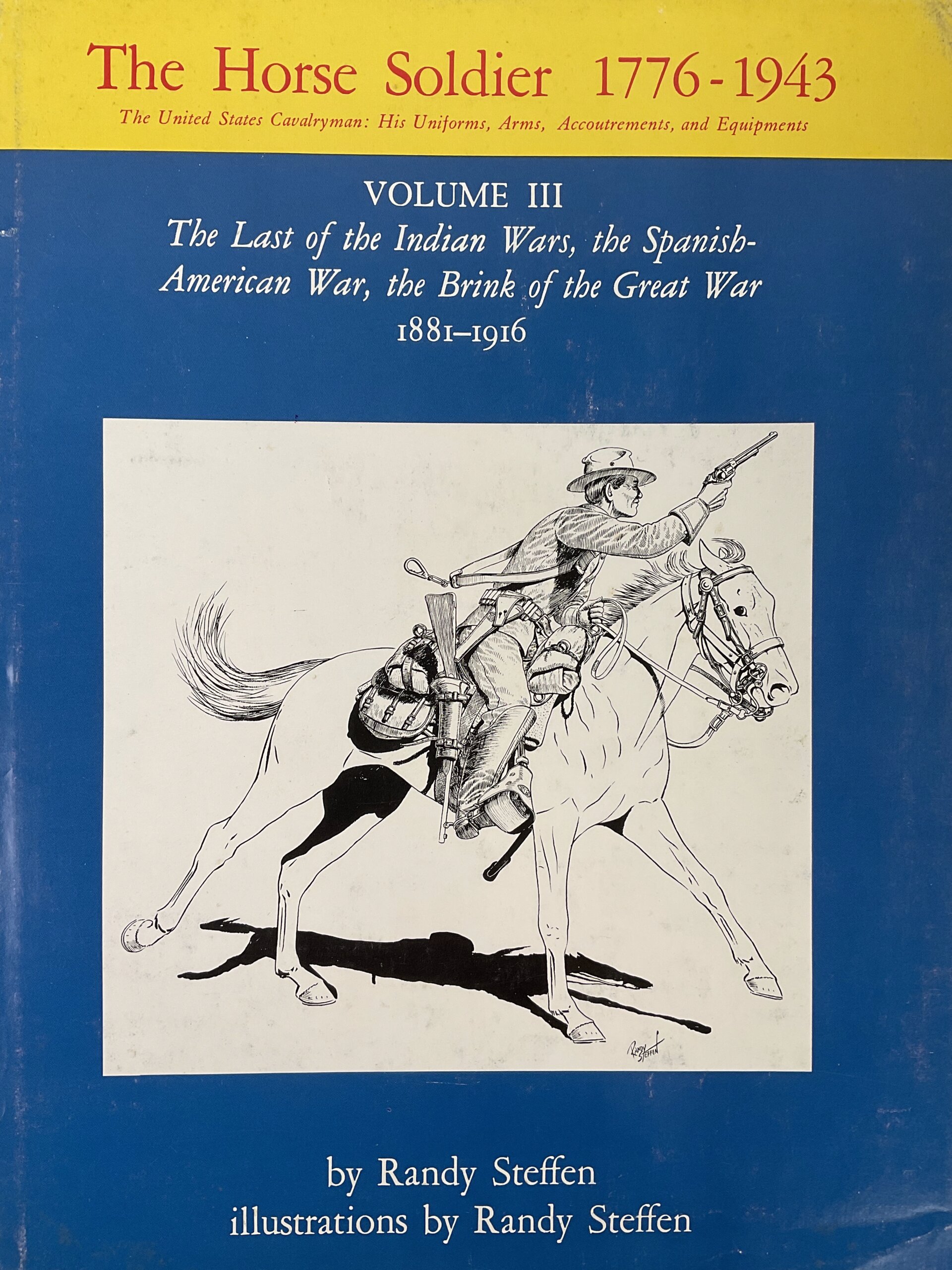 US Cavalryman The Horse Soldier 1776-1943 Vol 3 Used Hardcover Reference Book US Cavalryman The Horse Soldier 1776-1943 Vol 3 Used Hardcover Reference Book