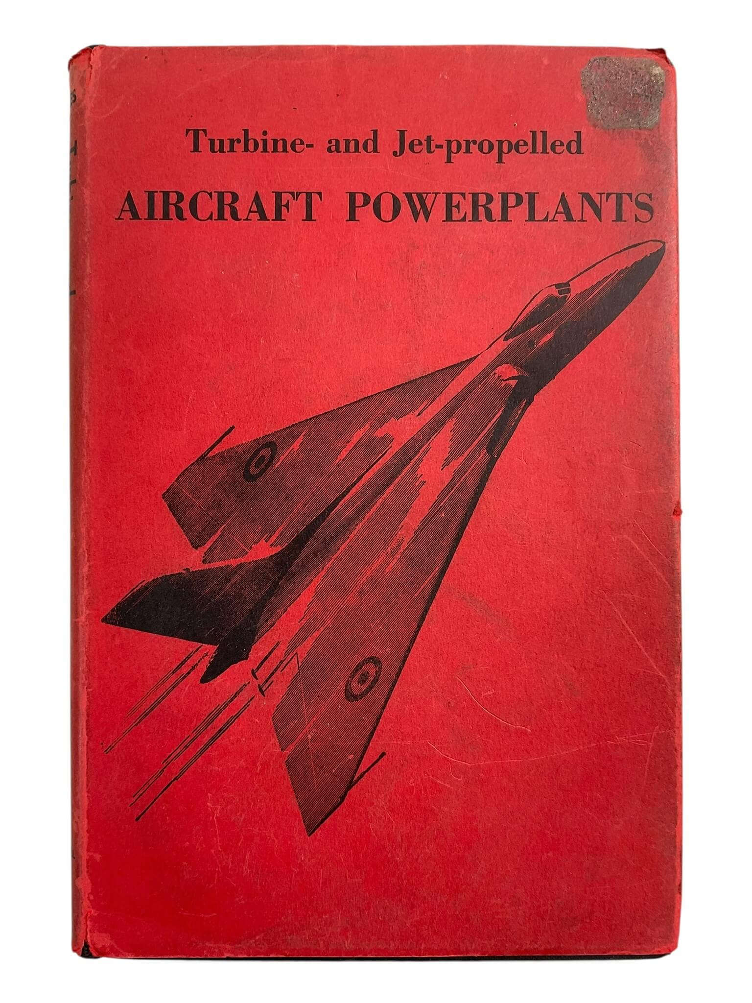 US USAF Canadian RCAF Turbine and Jet-Propelled Aircraft Powerplants Used Hardcover Reference Book US USAF Canadian RCAF Turbine and Jet-Propelled Aircraft Powerplants Used Hardcover Reference Book