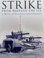 WW1 WW2 US British German Strike From Beneath the Sea Aircraft-Carrying Submarines Used Softcover Reference Book WW1 WW2 US British German Strike From Beneath the Sea Aircraft-Carrying Submarines Used Softcover Reference Book