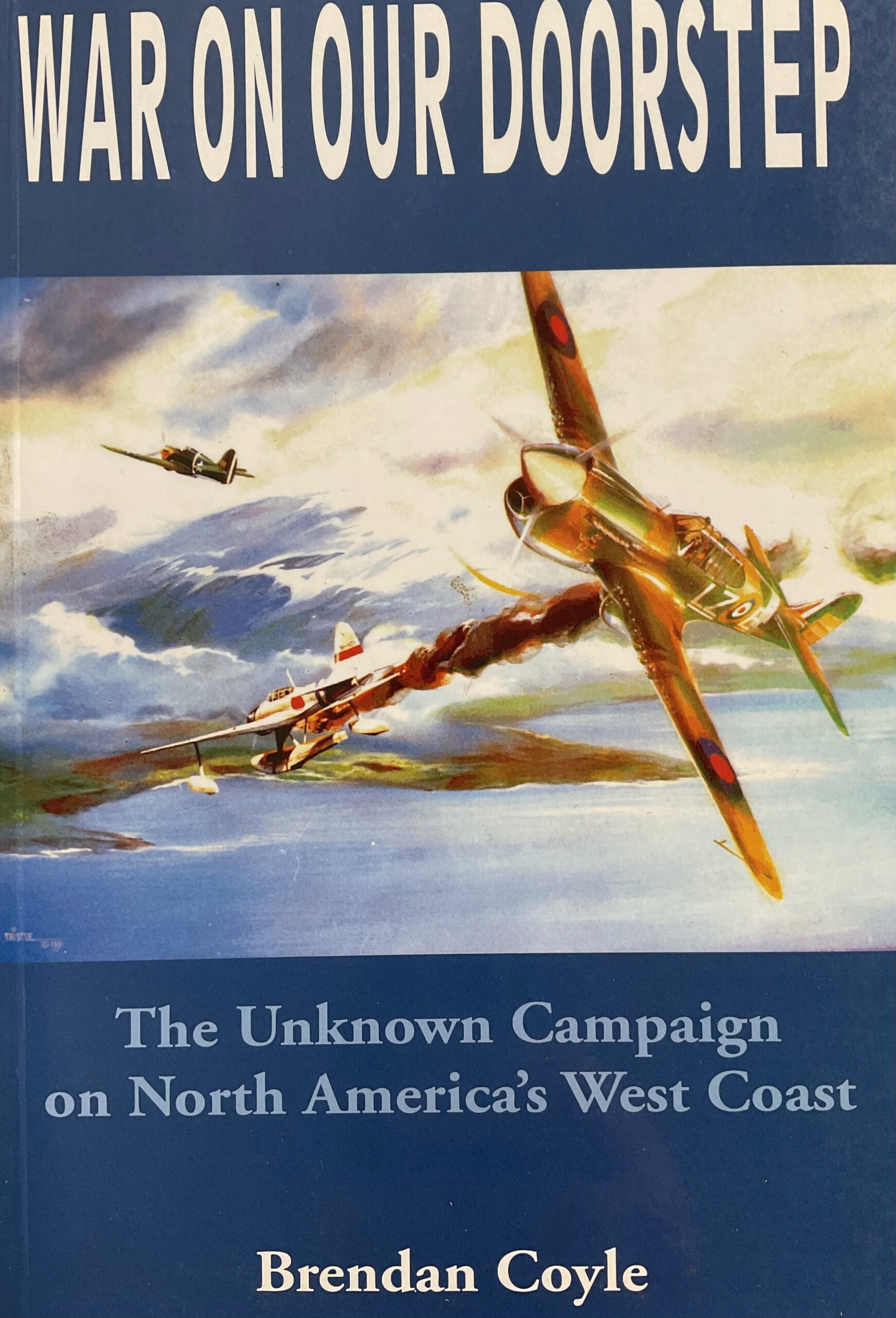 WW2 US Japanese Canadian War On Our Doorstep Used Softcover Reference Book WW2 US Japanese Canadian War On Our Doorstep Used Softcover Reference Book
