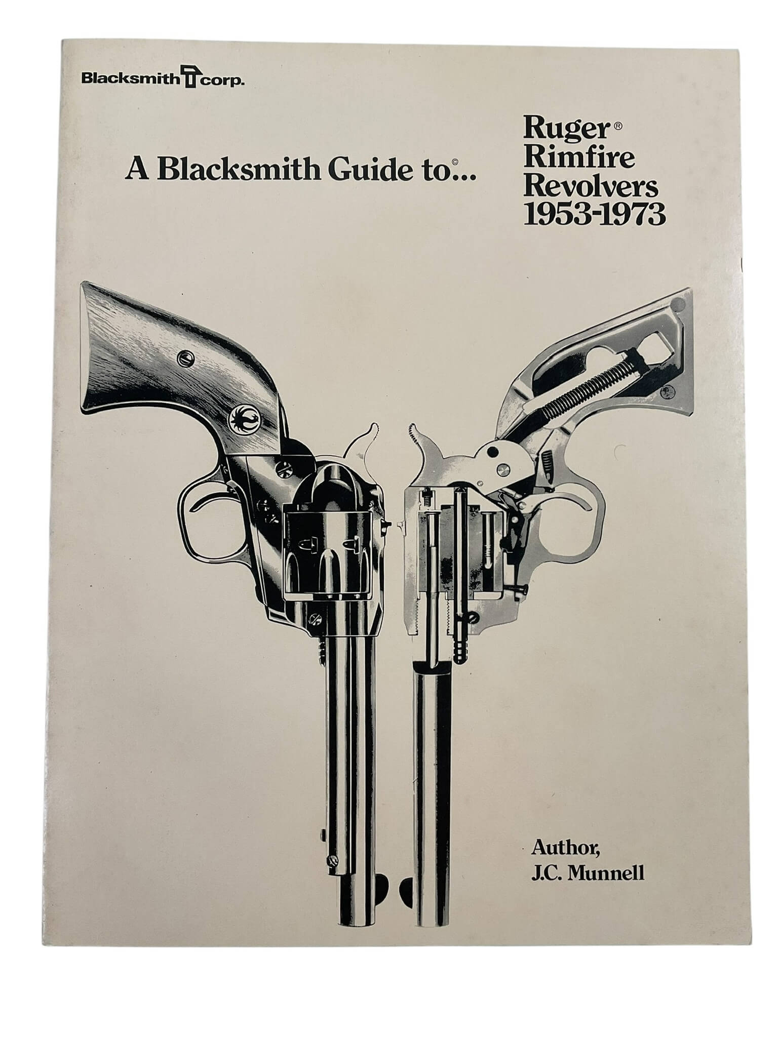 US A Blacksmith Guide to Ruger Rimfire Revolvers 1953 to 1973 Used Softcover Reference Book US A Blacksmith Guide to Ruger Rimfire Revolvers 1953 to 1973 Used Softcover Reference Book