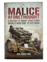 US British German Malice Aforethought History of Booby Traps New Hardcover Reference Book