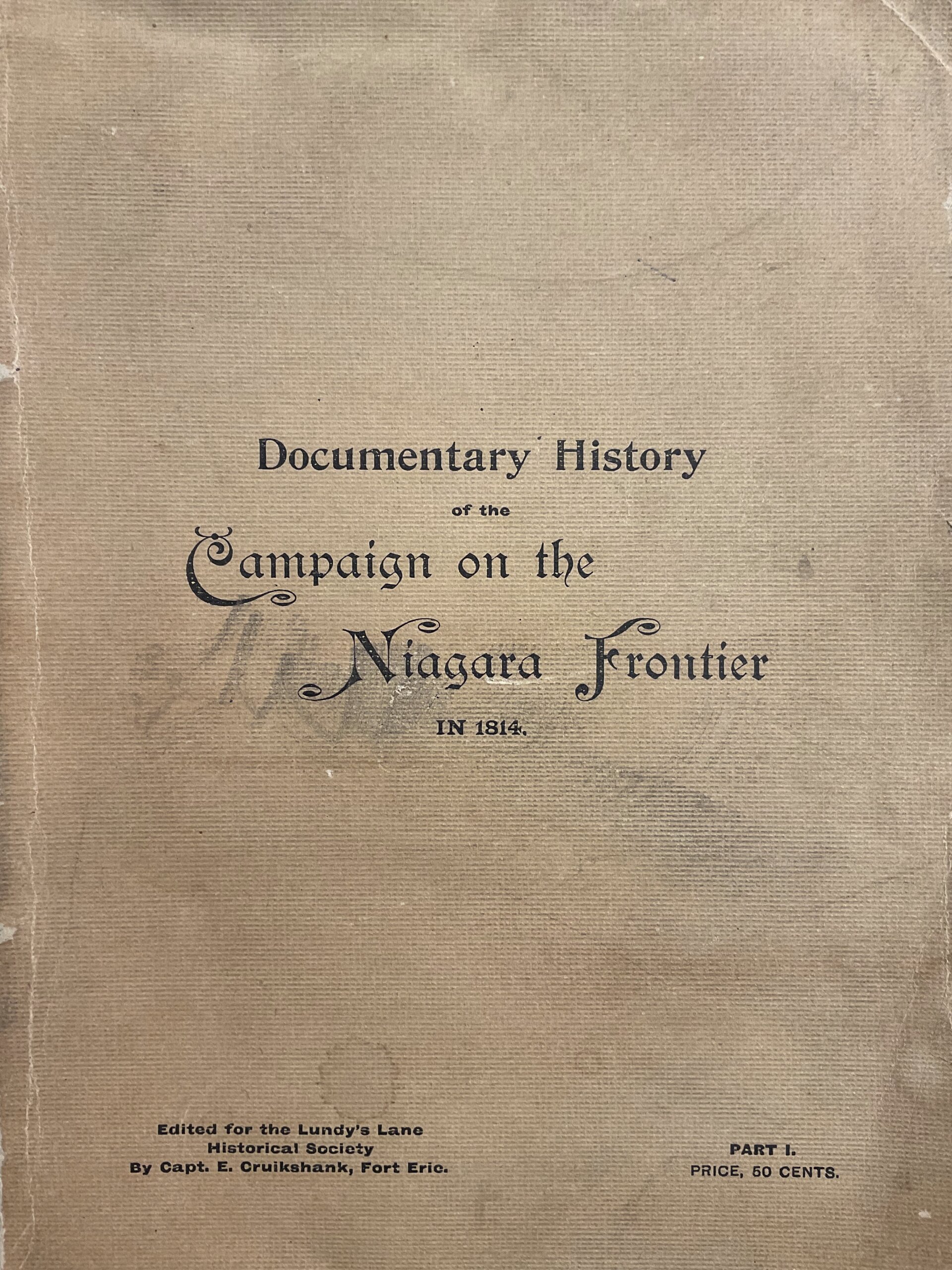 US Canadian Documentary History of the Campaign on the Niagara Front 1814 Used Softcover Reference Book US Canadian Documentary History of the Campaign on the Niagara Front 1814 Used Softcover Reference Book