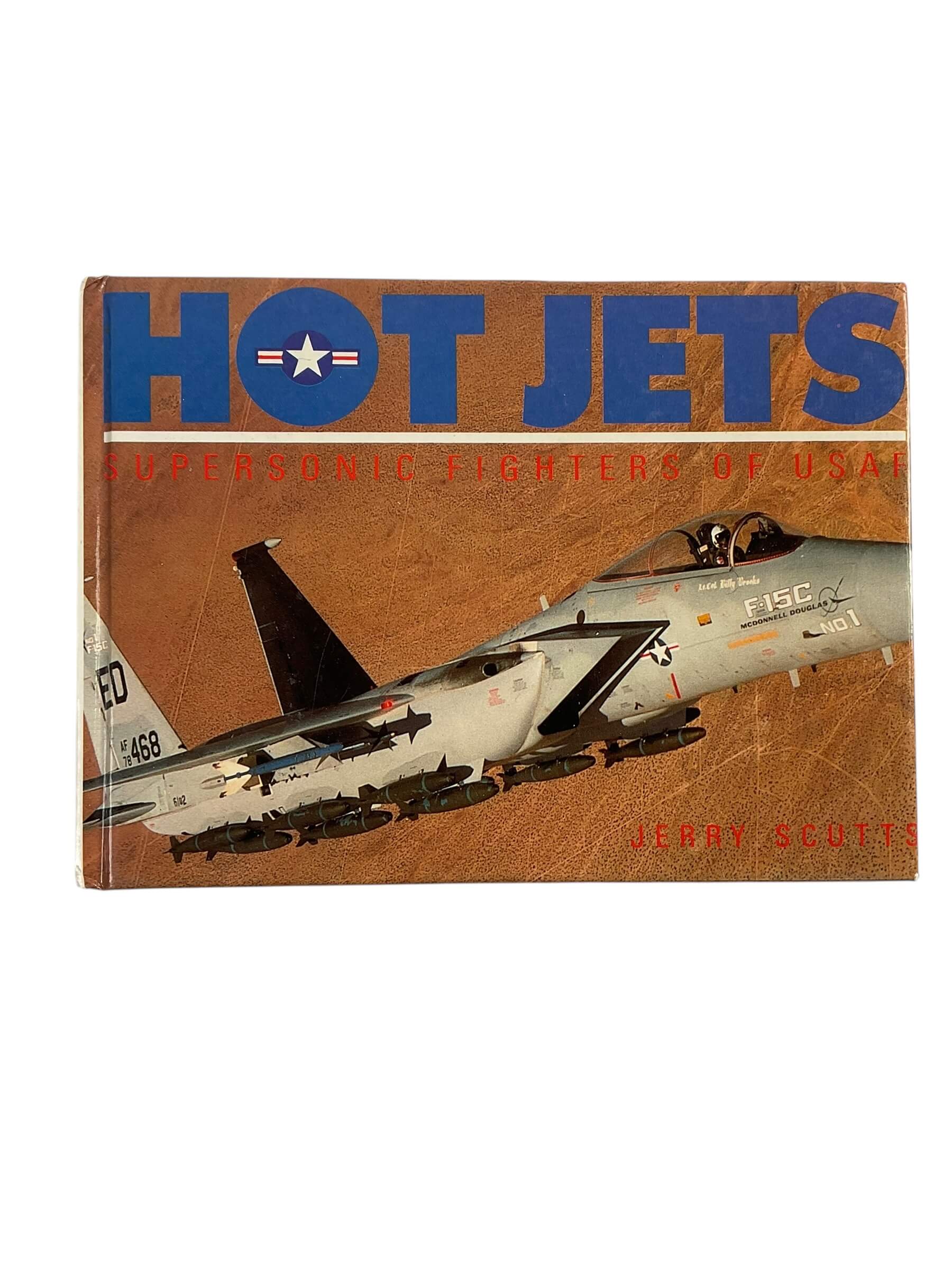 US USAF Hot Jets Supersonic Fighters of USAF Used Hardcover Reference Book US USAF Hot Jets Supersonic Fighters of USAF Used Hardcover Reference Book