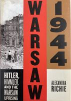 WW2 German Warsaw 1944 Hitler Himmler and the Warsaw Uprising Used Hardcover Reference Book WW2 German Warsaw 1944 Hitler Himmler and the Warsaw Uprising Used Hardcover Reference Book