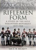 British Riflemen Form Study of the Rifle Volunteer Movement 1859-1908 Used Softcover Reference Book British Riflemen Form Study of the Rifle Volunteer Movement 1859-1908 Used Softcover Reference Book