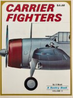 WW2 US USAF USN USMC Carrier Fighters Vol 2 Used Softcover Reference Book WW2 US USAF USN USMC Carrier Fighters Vol 2 Used Softcover Reference Book