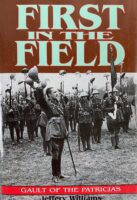 WW1 Canadian CEF PPCLI First in the Field Gault of the Patricias Used Hardcover Reference Book WW1 Canadian CEF PPCLI First in the Field Gault of the Patricias Used Hardcover Reference Book