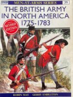 The British Army in North America 1775-1783 Osprey Men At Arms No 39 Used Softcover Reference Book The British Army in North America 1775-1783 Osprey Men At Arms No 39 Used Softcover Reference Book