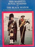 British Her Majesty's Royal Marines and The Black Watch Salute to America Used Softcover Reference Book British Her Majesty's Royal Marines and The Black Watch Salute to America Used Softcover Reference Book