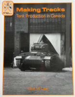 WW2 Canadian Army Making Tracks Tank Production Military Artifact No 6 Used Softcover Reference Book WW2 Canadian Army Making Tracks Tank Production Military Artifact No 6 Used Softcover Reference Book