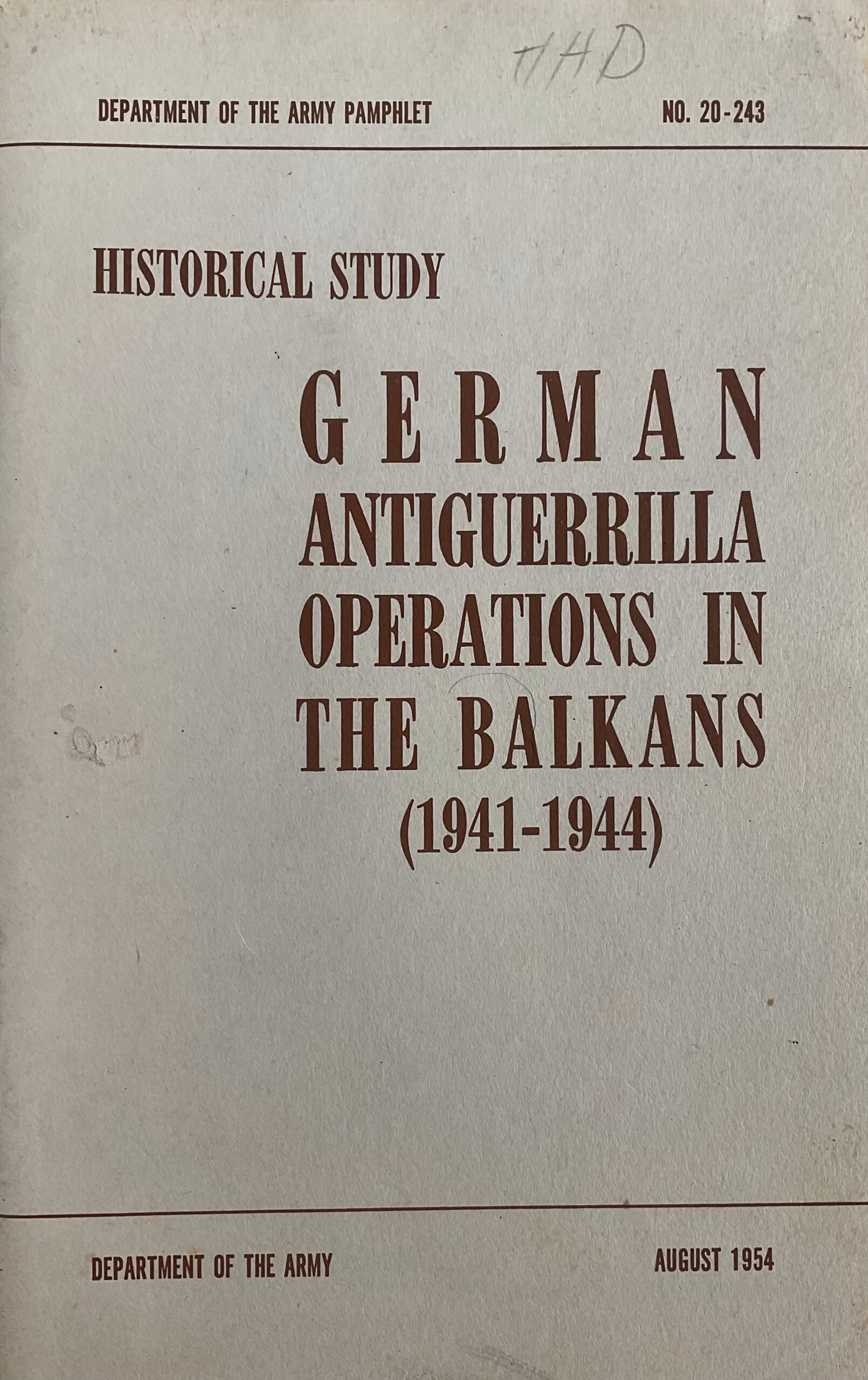 WW2 German Antiguerrilla Operations in the Balkans 1941-1944 Used Softcover Reference Book WW2 German Antiguerrilla Operations in the Balkans 1941-1944 Used Softcover Reference Book