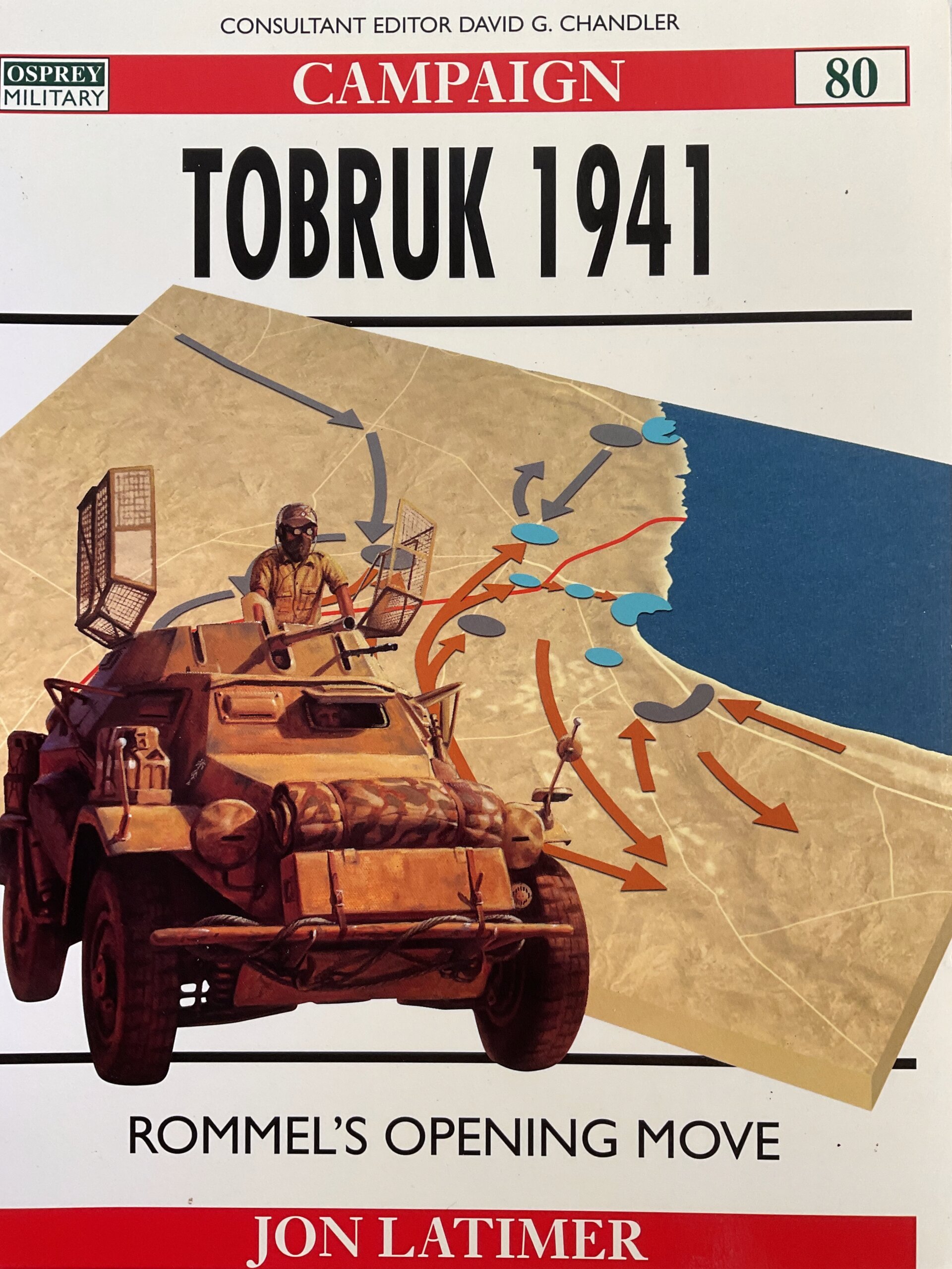 WW2 British German Tobruk 1941 Osprey Campaign No 80 New Softcover Reference Book WW2 British German Tobruk 1941 Osprey Campaign No 80 New Softcover Reference Book