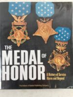 US The Medal of Honor History of Service Above and Beyond Used Hardcover Reference Book US The Medal of Honor History of Service Above and Beyond Used Hardcover Reference Book