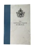 WW1 Canadian CEF The 116th Battalion in France Used Softcover Reference Book